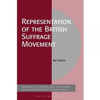 Representation of the British Suffrage Movement (Corpus and Discourse)