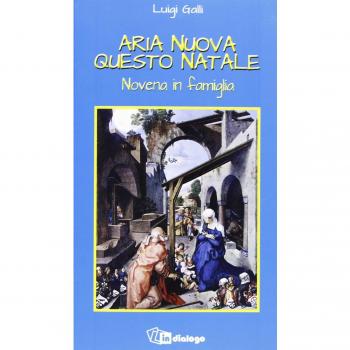Aria nuova questo Natale. Novena in famiglia