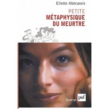 Petite métaphysique du meurtre