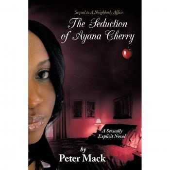 Mack, Peter: The Seduction of Ayana Cherry