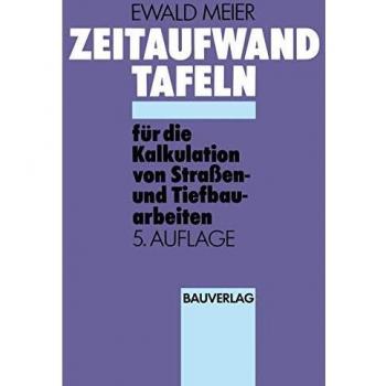 Zeitaufwandtafeln für die Kalkulation von Straßen