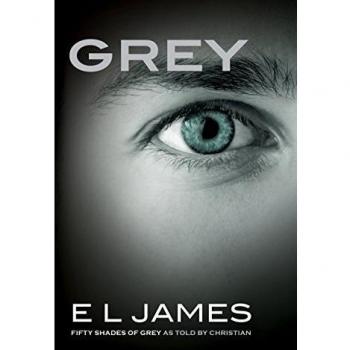 Grey: Fifty Shades of Grey as Told by Christian
