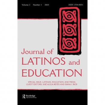 Latinos, Education, and Media: A Special Issue of the journal of Latinos and Education