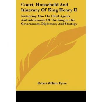 Court Household And Itinerary Of King Henry II