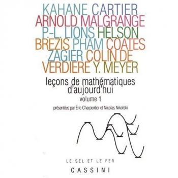 Leçons de mathématiques d'aujourd'hui Tome 1