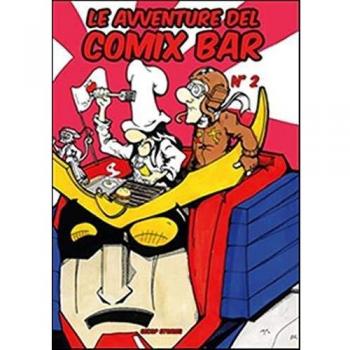 Le avventure del Comix Bar. Nuova ediz. (Vol. 2)