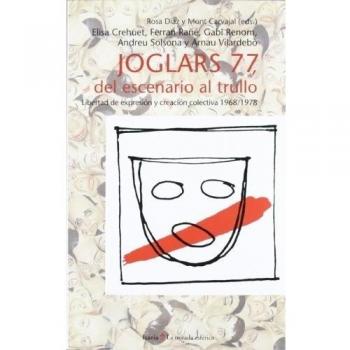 Joglars 77, del escenario al trullo