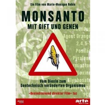 Monsanto: mit Gift und Genen [Import]