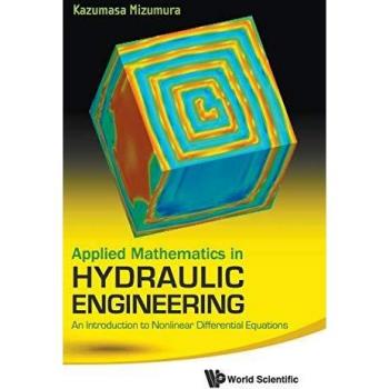 Applied Mathematics in Hydraulic Engineering: An Introduction to Nonlinear Differential Equations