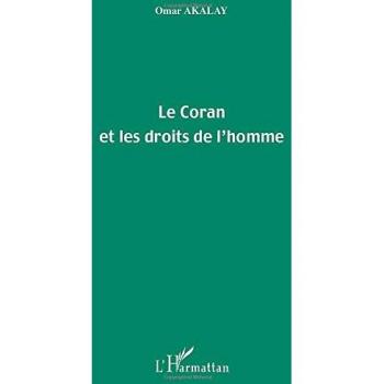 Omar Akalay Le Coran Et Les Droits De L'Homme