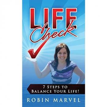 Life Check: 7 Steps to Balance Your Life!