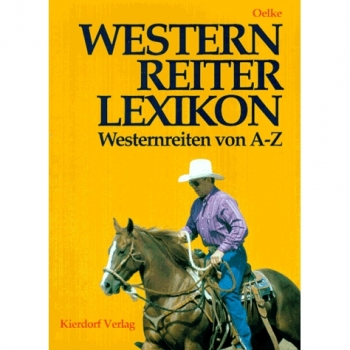 Westernreiter Lexikon: Westernreiten von A