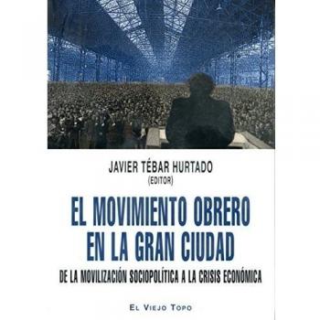MOVIMIENTO OBRERO EN LA GRAN CIUDAD, EL