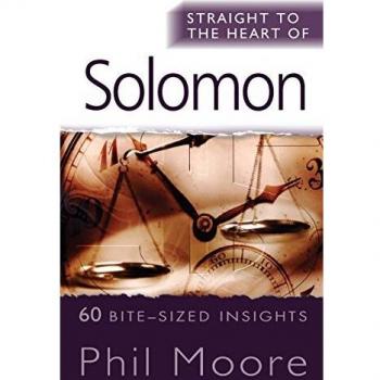 Straight to the Heart of Solomon: 60 Bite-Sized Insights