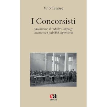 I concorsisti. Raccontare il pubblico impiego attraverso i pubbli...