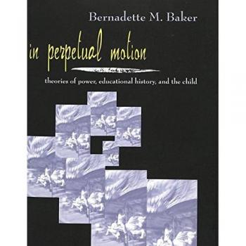 In Perpetual Motion by Bernadette M. Baker
