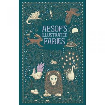 Aesops Illustrated Fables (Barnes & Noble Leatherbound Classic Collection)