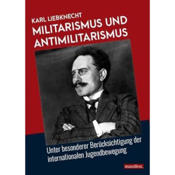 Militarismus und Antimilitarismus: Unter besonderer Berücksichtigung der internationalen Jugendbewegung