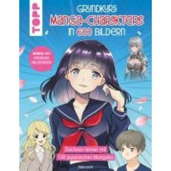 Grundkurs Manga-Charaktere in 600 Bildern