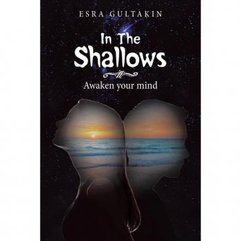 Esra Gultakin In The Shallows: Awaken Your Mind