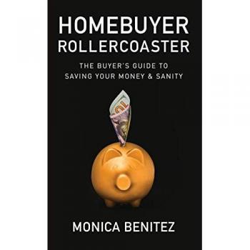 Benitez, Monica: Homebuyer Rollercoaster