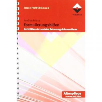 Formulierungshilfen: Aktivitäten der sozialen Betreuung dokumentieren. Power Books