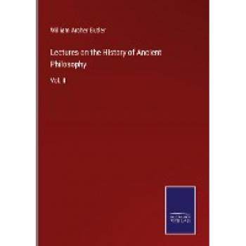 Butler, William Archer: Lectures on the History of Ancient Philosophy
