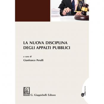 La nuova disciplina degli appalti pubblici. Con aggiornamento online