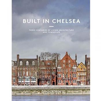 Dan Cruickshank Built in Chelsea