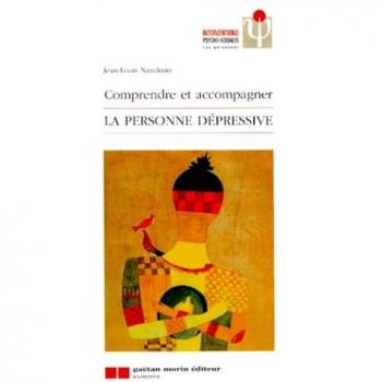 La personne dépressive : Comprendre et accompagner (Gaetan Morin)