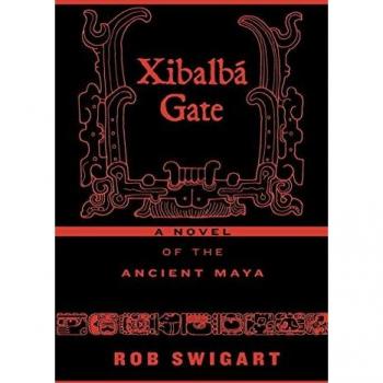 Xibalbá Gate: A Novel of the Ancient Maya