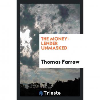 The money-lender unmasked