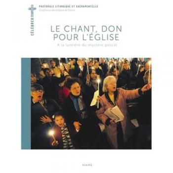 Le chant : un don pour l'Eglise