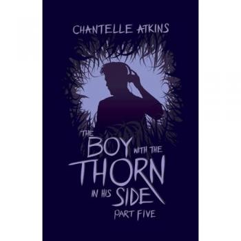 The Boy With The Thorn In His Side