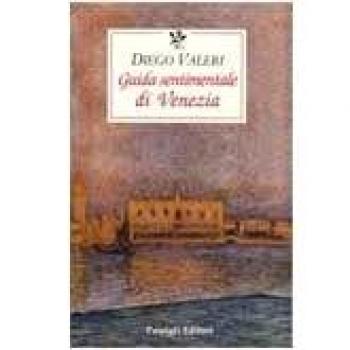 Guida sentimentale di Venezia