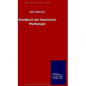 Handbuch der Deutschen Mythologie