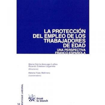 La protección del empleo de los trabajadores de edad. Una perspectiva franco-española