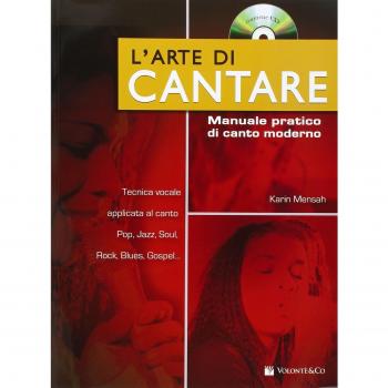 L' arte di cantare. Manuale pratico di canto moderno. Con audio in download