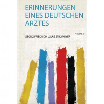 Erinnerungen Eines Deutschen Arztes
