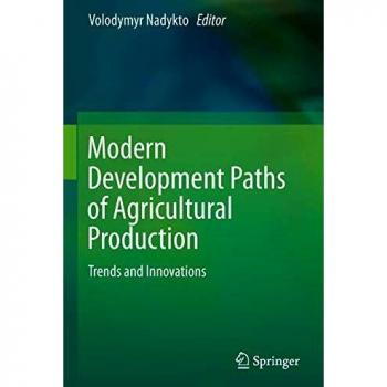 Modern Development Paths of Agricultural Production: Trends and Innovations