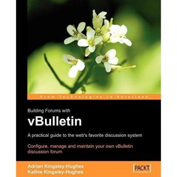 Kingsley-Hughes, A.: Building Forums with vBulletin