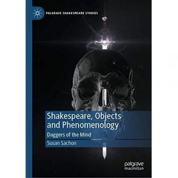 Shakespeare Objects and Phenomenology
