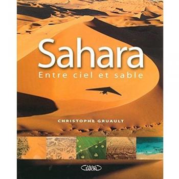 SAHARA ENTRE CIEL ET SABLE