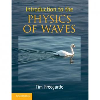 Tim Freegarde Introduction to the Physics of Waves