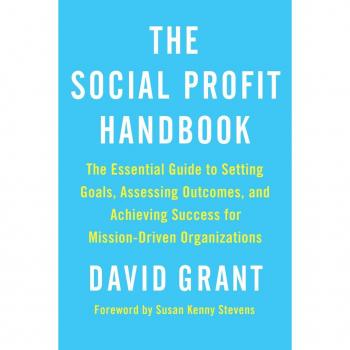 Vitalsource Technologies, Inc. Social Profit Handbook: The Essential Guide to Setting Goals, Assessing Outcomes, and Achieving Success for Mission-Driven Organizations