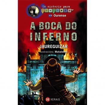 A Boca do Inferno: Un misterio para Tintimán en Ourense (Tapa dura).