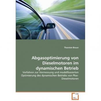 Abgasoptimierung von Dieselmotoren im dynamischen Betrieb