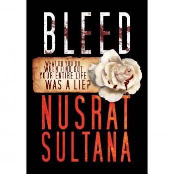 Bleed: What Do You Do When Find Out Your Entire Life Was a Lie?