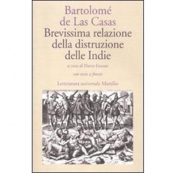 Brevissima relazione della distruzione delle Indie. Testo spagnolo a fronte