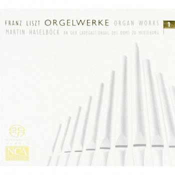 Liszt: Orgelwerke Vol. 1